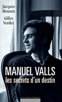 Livre Manuel Valls les secrets d’un destin