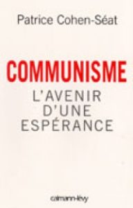 Livre COMMUNISME - L'avenir d'une espérance