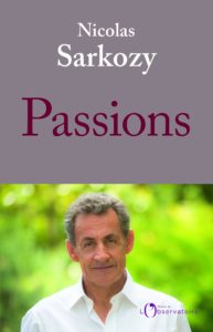 Nicolas Sarkozy - Passions