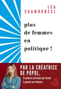 Plus de femmes en politique de Léa Chamboncel