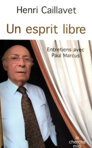 Couverture de Un esprit libre d’Henri Caillavet