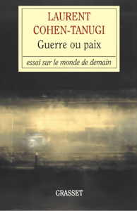 Couverture de Guerre ou paix de Laurent Cohen-Tanugi